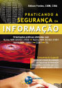 Praticando a Segurança da Informação