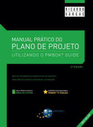 Title: Manual Prático do Plano de Projeto (5ª edição), Author: Ricardo Viana Vargas