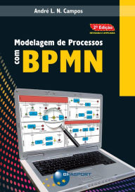 Title: Modelagem de Processos com BPMN (2ª edição), Author: André L. N. Campos