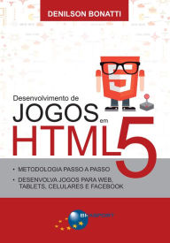 Title: Desenvolvimento de Jogos em HTML5, Author: Denilson Bonatti