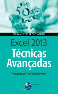 Title: Excel 2013 Técnicas Avançadas, Author: Fernando Navarro