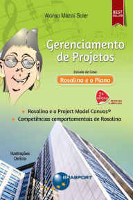 Title: Gerenciamento de Projetos: Estudo de caso - Rosalina e o Piano, Author: Alonso Mazini Soler