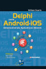 Delphi para Android e iOS: Desenvolvendo Aplicativos Móveis