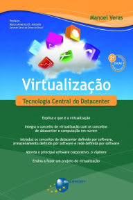 Title: Virtualização (2ª edição): Tecnologia Central do Datacenter, Author: Manoel Veras Sousa de Neto