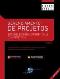 Title: Gerenciamento de Projetos (8a. edição): estabelecendo diferenciais competitivos, Author: Ricardo Viana Vargas