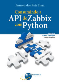 Title: Consumindo a API do Zabbix com Python, Author: Janssen dos Reis Lima