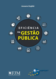 Title: Eficiência na Gestão Pública, Author: Joseane Zoghbi