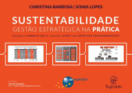 Title: Sustentabilidade: gestão estratégica na prática, Author: Christina Barbosa