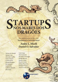 Title: Startups: nos mares dos dragões: Dos mesmos autores do best-seller 