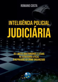 Title: Inteligência Policial Judiciária, Author: Romano Costa