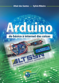 Title: Arduino: do básico à internet das coisas, Author: Altair Martins dos Santos