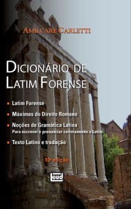 Title: Dicionário de Latim Forense, Author: Amilcare Carletti