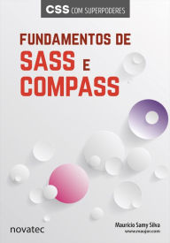 Title: Fundamentos de Sass e Compass: CSS com superpoderes, Author: Maurício Samy Silva