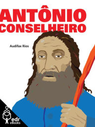 Title: Antônio Conselheiro, Author: Audifax Rios