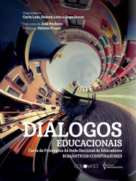 Title: Diálogos educacionais: Uma carta de princípios da rede nacional dos românticos conspiradores, Author: Carla Lam