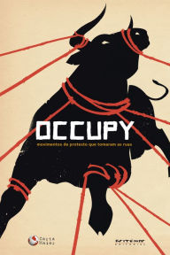 Title: Occupy: Movimentos de protesto que tomaram as ruas, Author: David Harvey