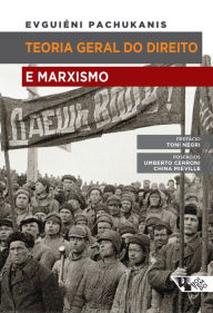 Title: Teoria geral do direito e marxismo, Author: Evguiéni B. Pachukanis