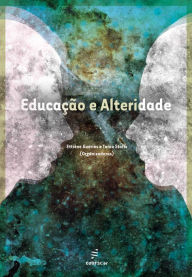 Title: Educação e alteridade, Author: Ettiène Guérios