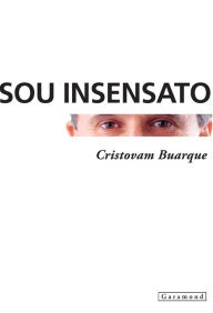 Title: Sou Insensato, Author: Cristovam Buarque