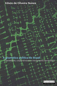 Title: A Gramatica Politica do Brasil, Author: Edson Nunes