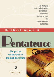 Title: Interpretação do pentateuco, Author: Peter Vogt