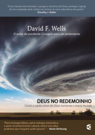 Title: Deus no redemoinho, Author: David F. Wells