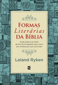 Title: Formas literárias da Bíblia, Author: Leland Ryken