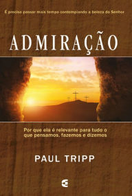 Title: Admiração, Author: Paul Tripp