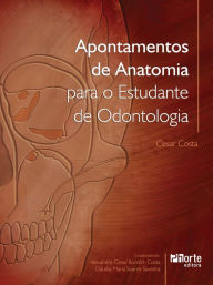 Title: Apontamentos de anatomia para o estudante de odontologia, Author: Cesar Costa