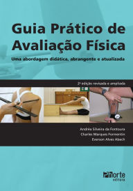 Title: Guia prático de avaliação física: Uma abordagem didática, abrangente e atualizada, Author: Andréa Silveira da Fontoura