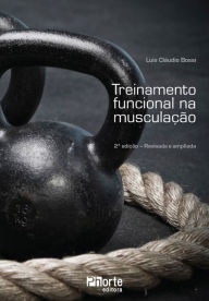 Title: Treinamento funcional na musculação, Author: Luis Cláudio Bossi