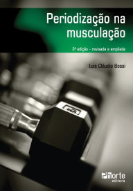 Title: Periodização na musculação, Author: Luis Cláudio Bossi
