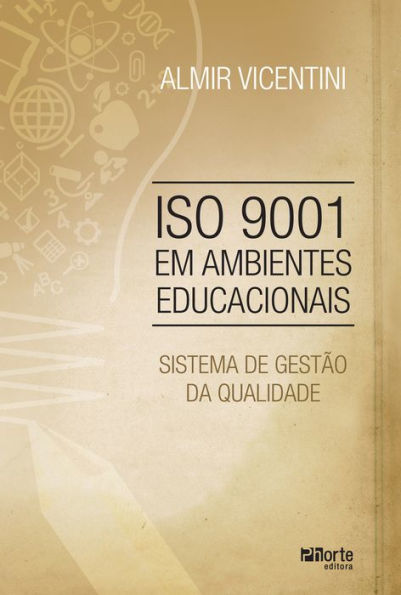 ISO 9001 em ambientes educacionais: Sistema de gestão da qualidade