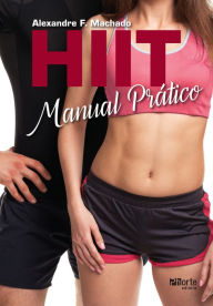 Title: HIIT: manual prático, Author: Alexandre F. Machado