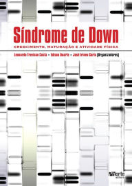 Title: Síndrome de Down: crescimento, maturação e atividade física, Author: Edison Duarte