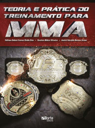 Title: Teoria e prática do treinamento para MMA, Author: Stéfane Beloni Correa Dielle Dias