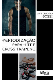 Title: Periodização para HIIT e cross training, Author: Luis Cláudio Bossi