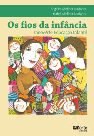 Title: Os fios da infância, Author: Ángeles Abelleira Bardanca