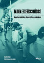Fadiga e exercício físico: Aspectos metabólicos, bioenergéticos e moleculares