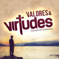 Title: Valores e Virtudes Aluno: Estudos em Eclesiastes, Author: Editora Cristã Evangélica