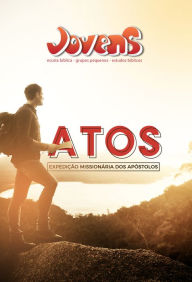 Title: Atos Aluno: Expedição Missionaria dos Apóstolos, Author: Editora Cristã Evangélica