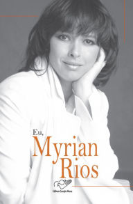 Title: Eu, Myrian Rios, Author: Myrian Rios