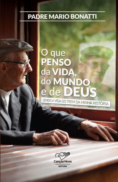 O Que Penso da Vida, do Mundo e de Deus