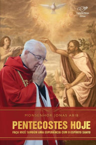 Title: Pentecostes hoje, Author: Mons. Jonas Abib