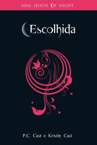 Title: Escolhida, Author: P. C. Cast