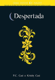 Title: Despertada, Author: P. C. Cast