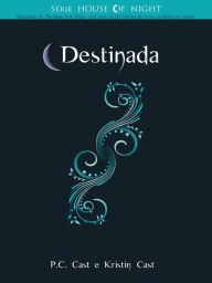 Title: Destinada, Author: P. C. Cast