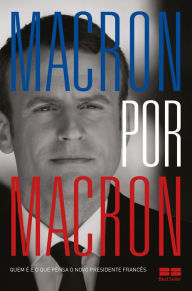 Title: Macron por Macron, Author: Emmanuel Macron