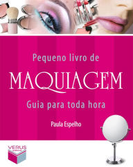 Title: Pequeno livro de maquiagem, Author: Paula Espelho