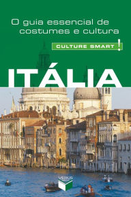 Title: Itália - Culture Smart!: O guia essencial de costumes e cultura, Author: Charles Abbott